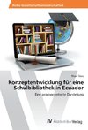 Konzeptentwicklung für eine Schulbibliothek in Ecuador