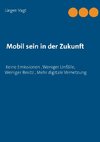 Mobil sein in der Zukunft