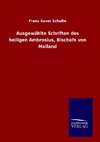 Ausgewählte Schriften des heiligen Ambrosius, Bischofs von Mailand