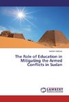 The Role of Education in Mitigating the Armed Conflicts in Sudan