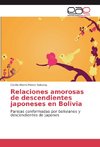 Relaciones amorosas de descendientes japoneses en Bolivia