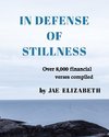 In Defense of Stillness