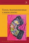 Tango, transmodernidad y desencuentro