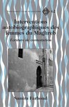 Interventions autobiographiques des femmes du Maghreb