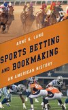 Sports Betting and Bookmaking