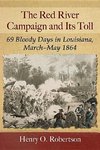 Robertson, H:  The Red River Campaign and Its Toll