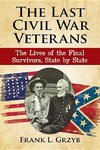 Grzyb, F:  The Last Civil War Veterans