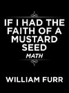 If I Had the Faith of a Mustard Seed