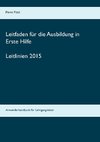 Leitfaden für die Ausbildung in Erste Hilfe