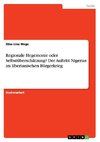 Regionale Hegemonie oder  Selbstüberschätzung? Der Auftritt Nigerias im liberianischen Bürgerkrieg