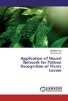 Application of Neural Network for Pattren Recognition of Plants Leaves