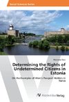 Determining the Rights of Undetermined Citizens in Estonia