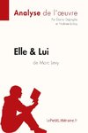 Analyse : Elle & lui de Marc Levy  (analyse complète de l'oeuvre et résumé)