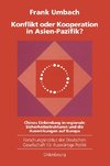 Konflikt oder Kooperation in Asien-Pazifik?