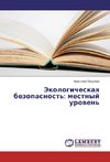 Jekologicheskaya bezopasnost': mestnyj uroven'