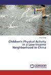 Children's Physical Activity in a Low-Income Neighborhood in China