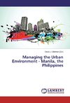 Managing the Urban Environment - Manila, the Philippines