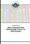 Okul Yöneticilerinin Demokratik Tutum ve Davranislari