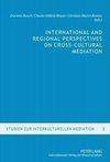 International and Regional Perspectives on Cross-Cultural Mediation