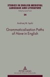 Grammaticalisation Paths of Have in English