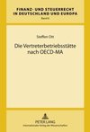 Die Vertreterbetriebsstätte nach OECD-MA