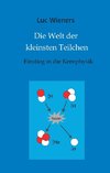 Die Welt der kleinsten Teilchen