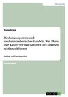 Medienkompetenz und medienerzieherisches Handeln. Wie Eltern ihre Kinder vor den Gefahren des Internets schützen können