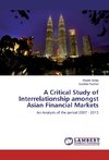 A Critical Study of Interrelationship amongst Asian Financial Markets