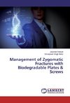 Management of Zygomatic Fractures with Biodegradable Plates & Screws