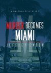 Murder Becomes Miami