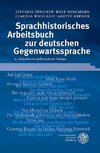 Sprachhistorisches Arbeitsbuch zur deutschen Gegenwartssprache