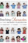 Teaching Character in the Primary Classroom