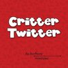 Critter Twitter