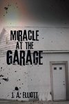 Miracle at the Garage