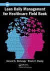 Lean Daily Management for Healthcare Field Book