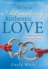 The Art of Attracting Authentic Love