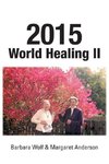 2015 World Healing II