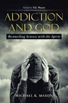 Addiction and God