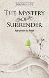 The Mystery of Surrender