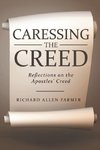 Caressing the Creed