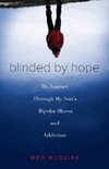 Blinded by Hope