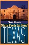 State Facts for Fun! Texas