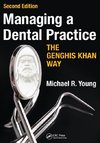 Managing a Dental Practice the Genghis Khan Way