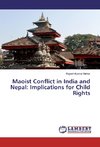 Maoist Conflict in India and Nepal: Implications for Child Rights