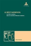 Le récit superficiel