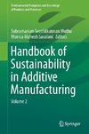 Handbook of Sustainability in Additive Manufacturing