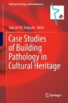 Case Studies of Building Pathology in Cultural Heritage