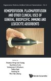 Hemoperfusion, Plasmaperfusion and Other Clinical Uses of General, Biospecific, Immuno and Leucocyte Adsorbents