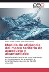 Medida de eficiencia del marco tarifario de acueducto y alcantarillado