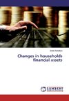 Changes in households financial assets